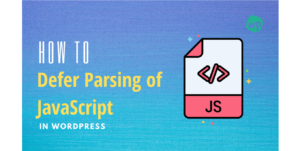 Defer Parsing Of Javascript WordPress